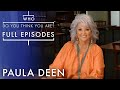 Paula Deen Season 3 Episode 12 Full Episode Who Do You Think You Are U S