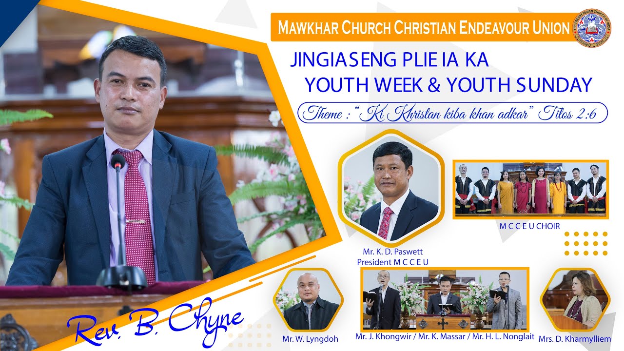 Jingiaseng Plie Ia Ka Youth Week & Youth Sunday - Rev. B. Chyne