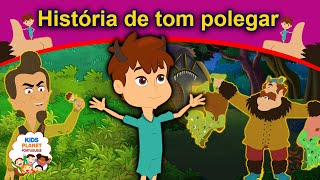 História de tom polegar | Contos infantis | Historinhas para dormir | Contos de Fadas | Infantis