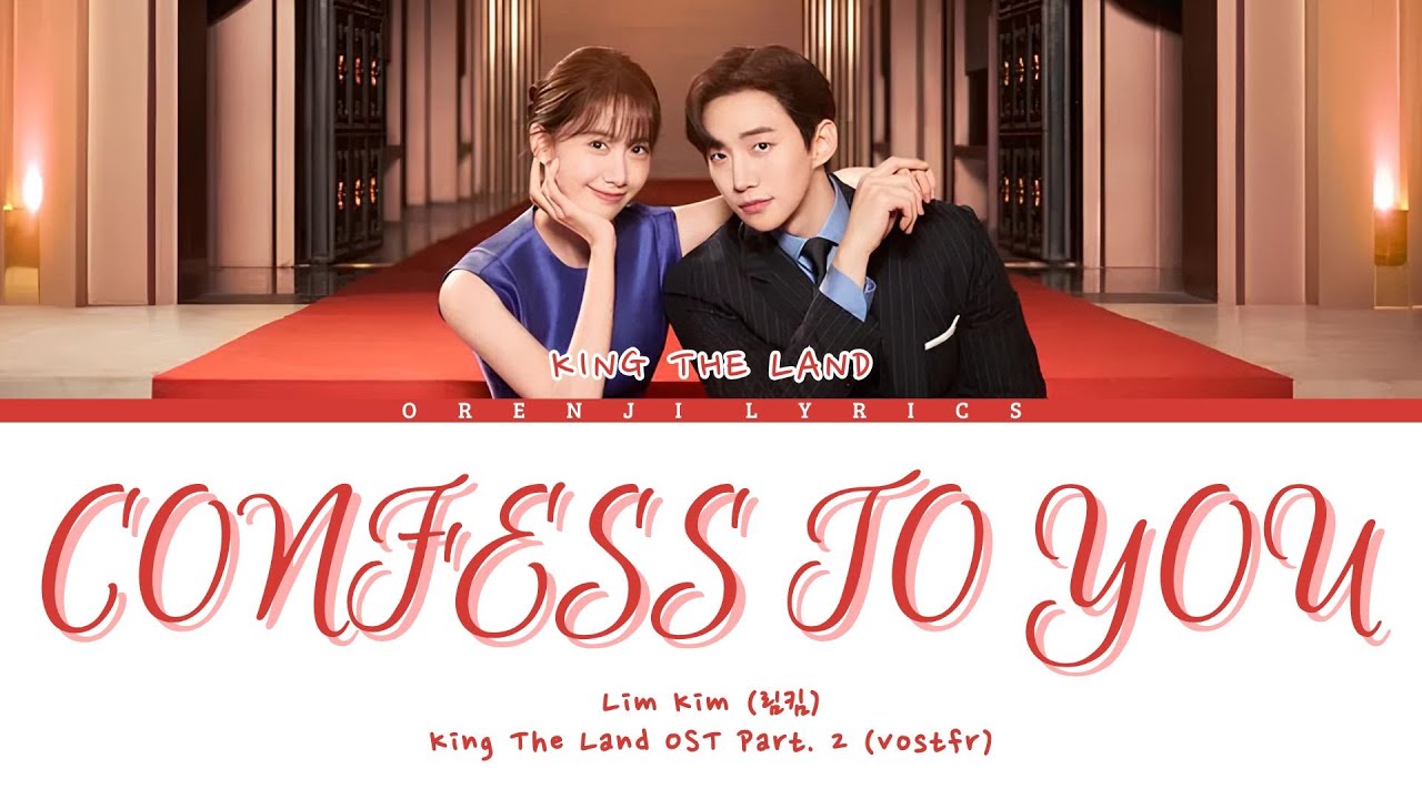 [VOSTFR] KING THE LAND OST PART. 2『CONFESS TO YOU』LYRICS HAN/ROM/FR