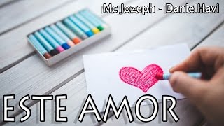 ESTE AMOR a distancia ✈️ Mc Jozeph & DanielHavi (Rap Romántico) chords