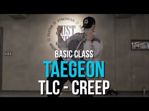 Taegeon Basic Class | TLC - Creep | @JustJerk Dance Academy