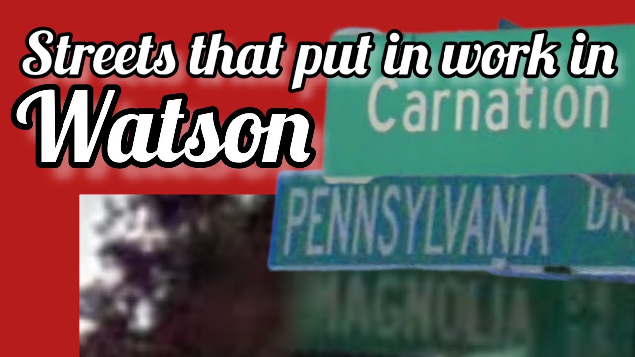 Streets in Watson that had a flag waving but never fully planned