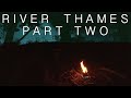 Solo kayaking and wild camping the length of the river thames  part 2