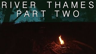 Solo Kayaking and Wild Camping the length of the River Thames - Part 2