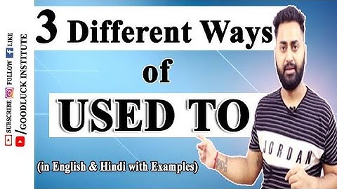 3 different ways of USED TO || in Hindi with examples || by Mr.Jassi