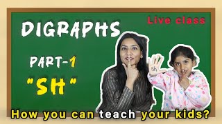 Digraphs | How to teach diagraphs | Simple Activities | Phonics | Part -1 | Live session