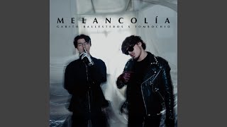 Gabito Ballesteros & Tombochio – Melancolía 🅴