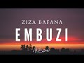 Ziza Bafana - Embuzi (Lyrics video)🎶 2021 Mp3 Song