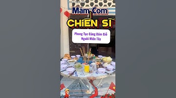 Mâm cơm cúng Chiến Sĩ của người Miền Tây nét đẹp bao đời nay❤️ #vietnam #trending #mamconchiensi