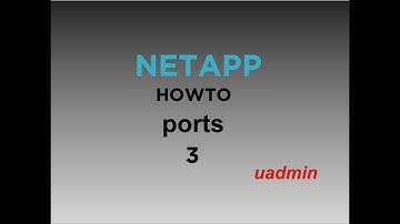 NetApp HOWTO Ports part 3 system manager