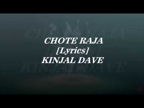 Lyrics of song CHOTE RAJA [kINJAL DAVE] - YouTube