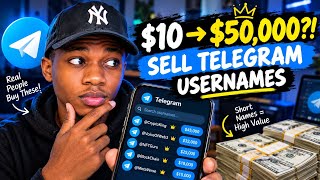 How to Make $10–$50,000 Selling Telegram Usernames