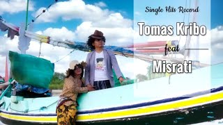 Download Lagu CULUN CULUN ISTIMEWA, TOMAS KRIBO FEAT MISRATI, MP3