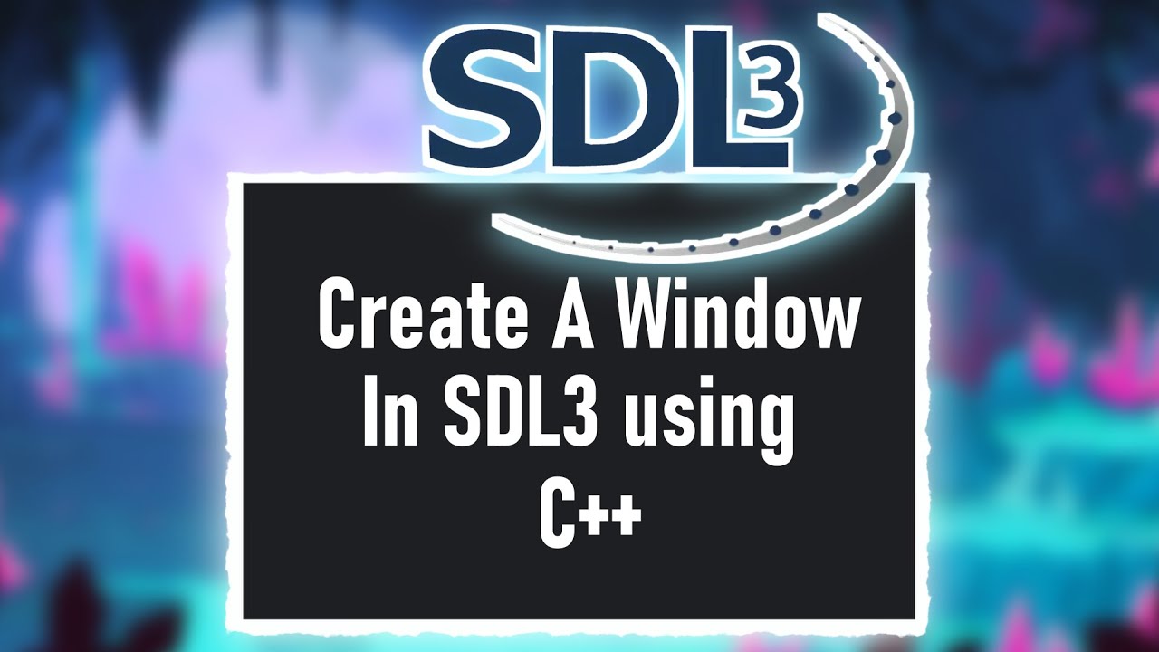 How to Create a Window in SDL3 using C++ - YouTube