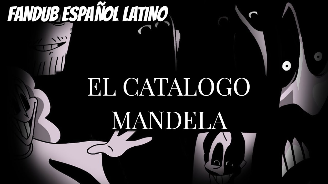 El Catalogo Mandela (Sr Pelo) - Fandub Español Latino