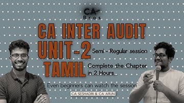 CA INTER AUDIT | UNIT 2 |SEMI REGULAR SESSION | CA TAMIL | PLANNING AND STRATEGY
