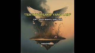 Download Lagu TERTUTUPI SAKIT YANG LAIN - RUDI WS ( Official Audio ) MP3