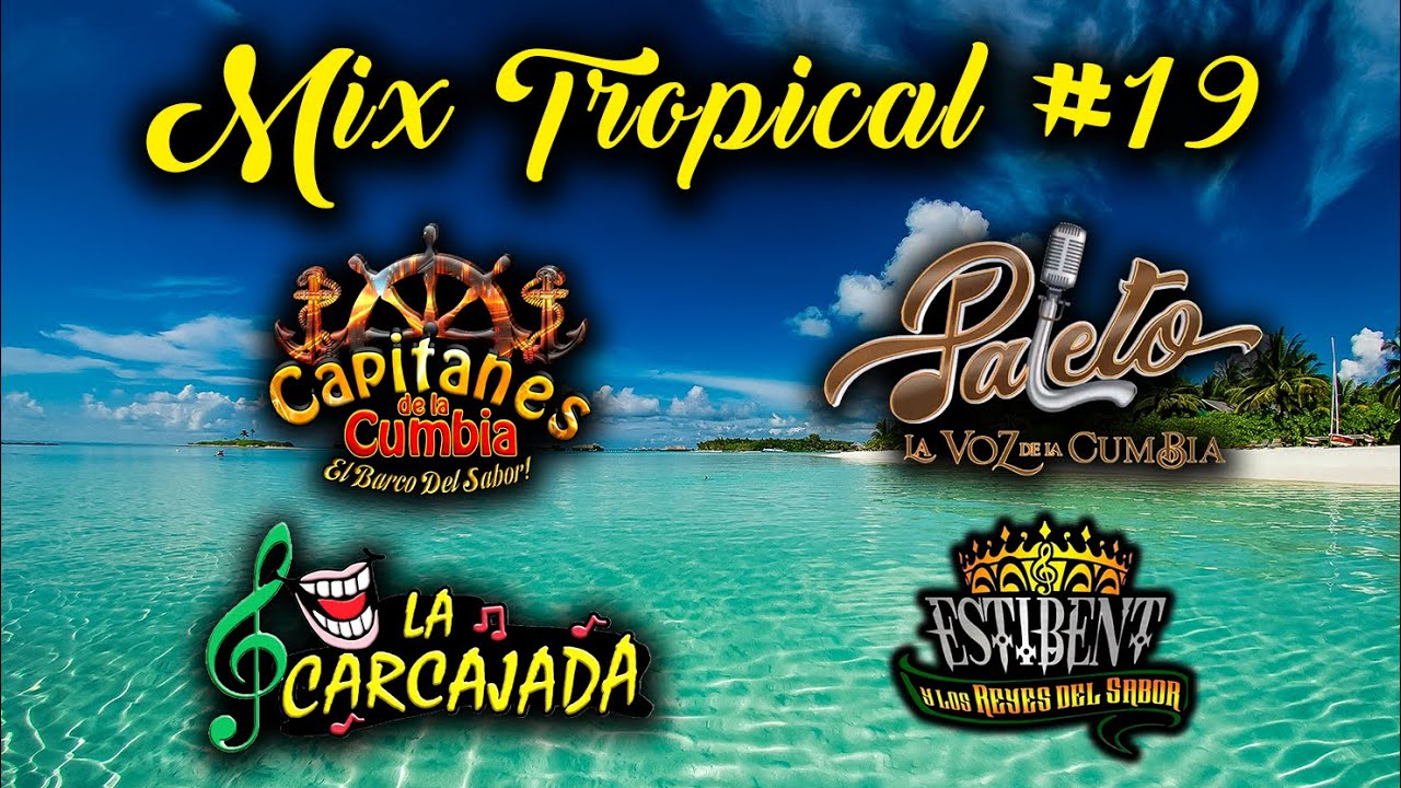 🎵Cumbias Mix Tropical para bailar✨ Popurri Paleto Capitanes de la Cumbia Estibent Carcajada🎶Buenas