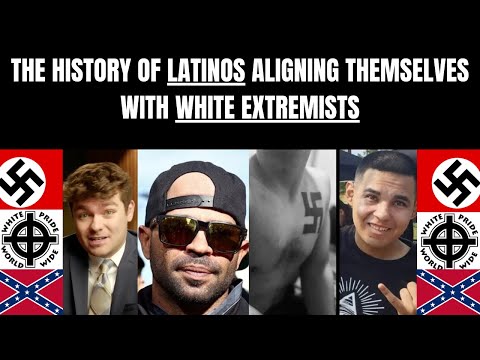 The History Of Latinos Aligning Themselves With White Extremists