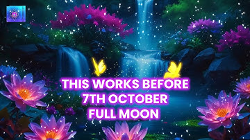 This Works Before 7th October - Aries Full Moon + 999Hz = Prosperity, Luck & Abundance Activation 🌕