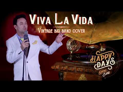 Viva La Vida - Happy Days swing band vintage big band Cold Play cover