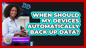 When Should My Devices Automatically Back Up Data?
