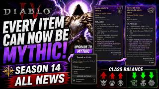 EVERY ITEM CAN NOW BE MYTHIC! SEASON 14 ALL NEWS CLASS BALANCE