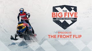 The Big 5: Defying the Impossible EP3 – The Front Flip
