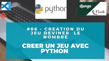 #06 Python Pour Tous - Création du Jeu Devine le Nombre