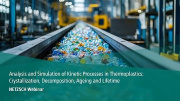 Analysis & Simulation of Kinetics in Thermoplastics: Crystallization, Decomposition, Aging, Lifetime