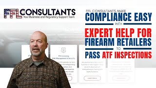 FFL Consultants Make Compliance Easy with Expert Help for Firearm Retailers to Pass ATF Inspections