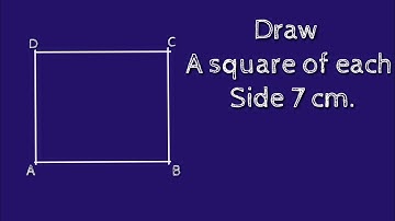 How to draw a square of each side 7 cm.shsirclasses.