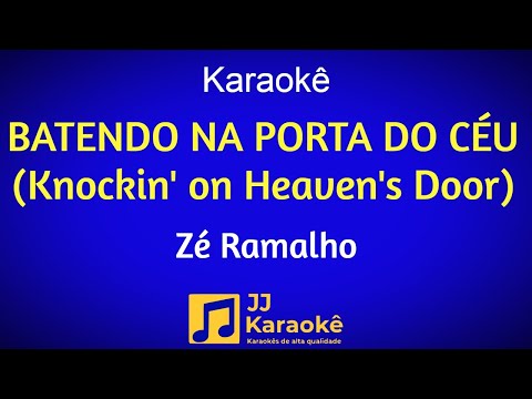 Video thumbnail for Batendo na porta do céu (Knockin' on Heaven's Door) - Karaokê - Zé Ramalho - Arranjo exclusivo