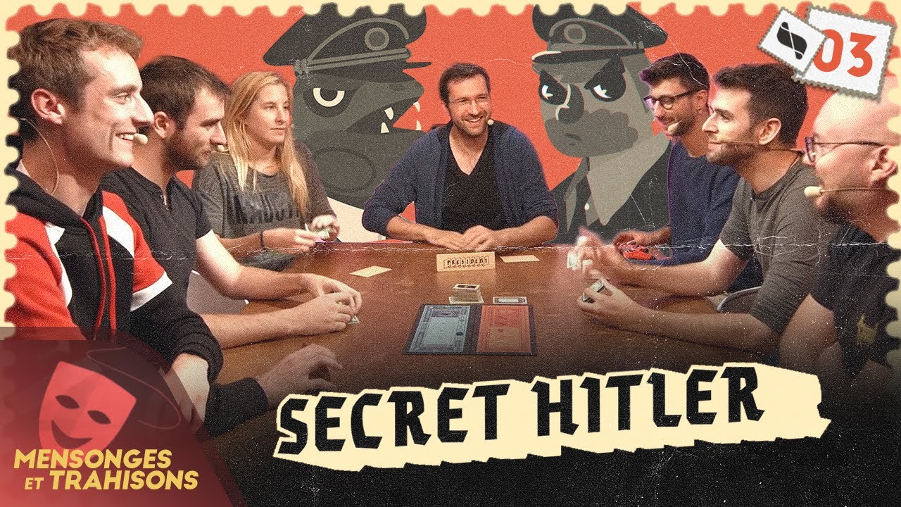 On joue à Secret Hitler ! - Mensonges & Trahisons #03 