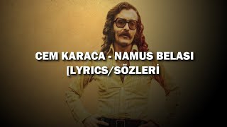 Cem Karaca - Namus Belası [Lyrics/Sözleri] Resimi