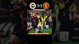 Fenerbahçe 1-1 Manchester Uni̇ted Çe
