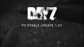 DayZ Stable Update 1.01 - Highlights