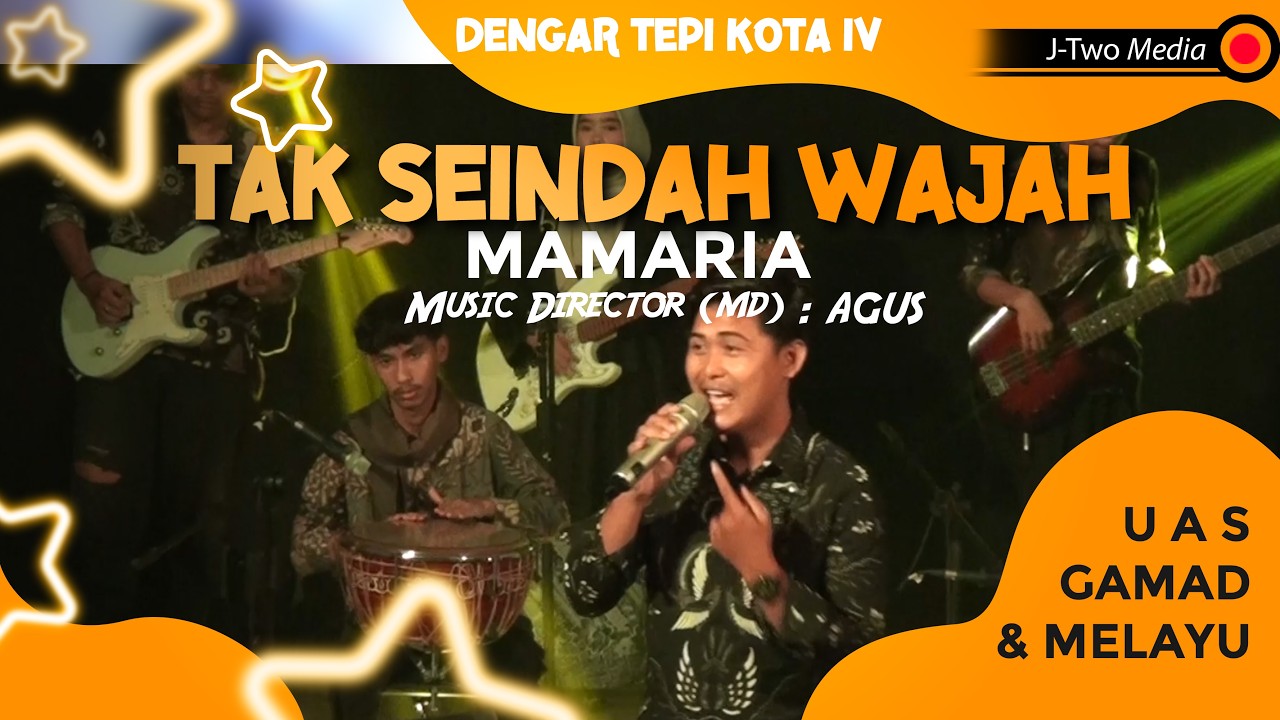 TAK SEINDAH WAJAH - MAMARIA - UAS GAMAD & MELAYU SENDRATASIK AK. 2023 -DTK 4