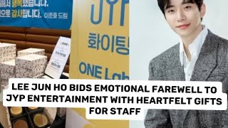 Lee Jun Ho Bids Emotional Farewell To Jyp Entertainment With Heartfelt Gifts 4 Staff