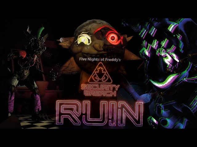 RUIN IS TERRIFYING!!! | Five Nights At Freddy's Security Breach