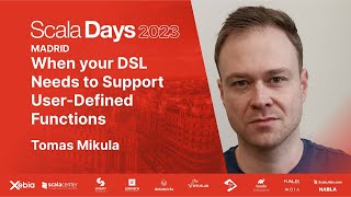 Tomas Mikula  When your DSL Needs to Support UserDefined Functions