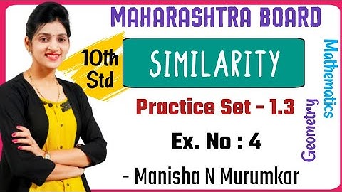 Similarity Practice Set 1.3 Class 10th Ex No. 4 | Maharashtra Board