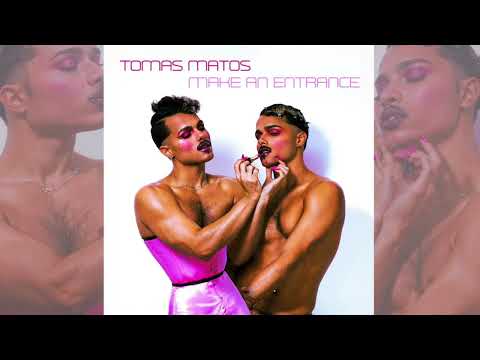 TOMÁS MATOS - MAKE AN ENTRANCE (Extended)