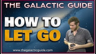 How to Release Control | The Galactic Guide