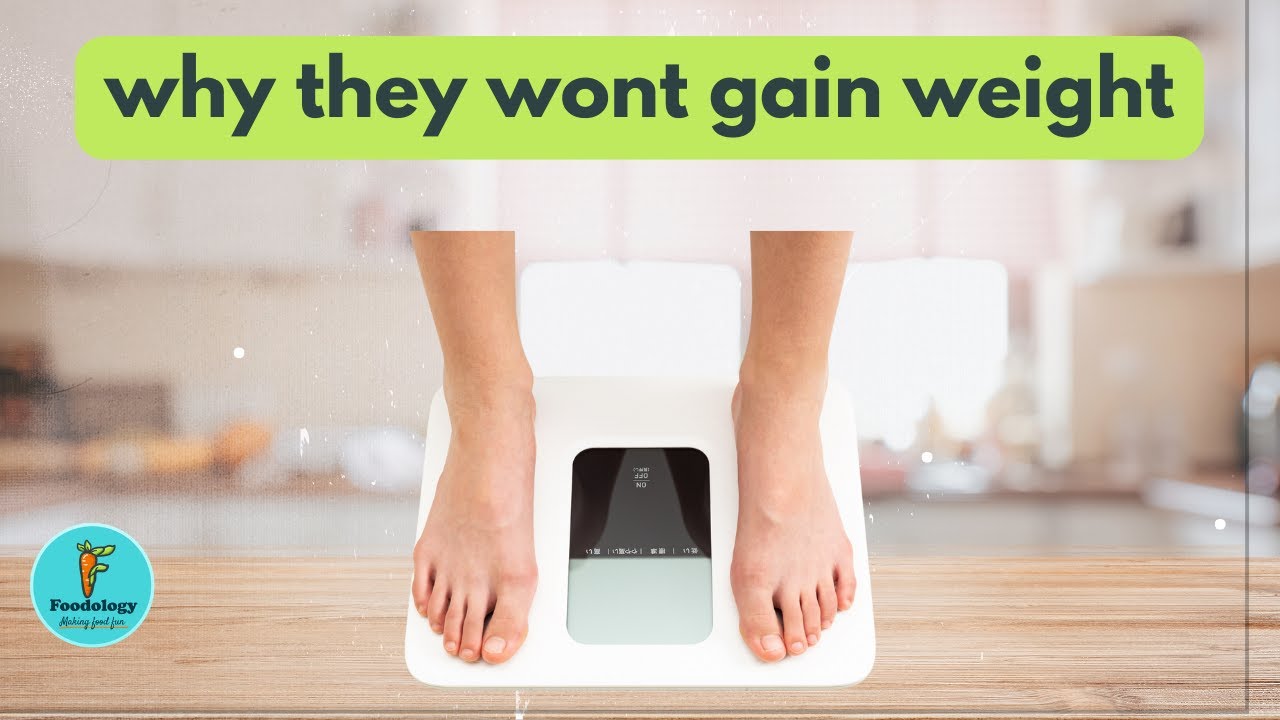 WHY KIDS DON’T GAIN WEIGHT