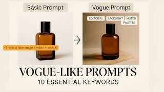 10 Prompt Keywords That Instantly Make Your AI Images Look Vogue-Worthy - AI Product Photography screenshot 5