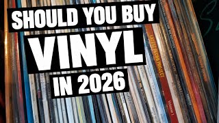 SHOULD YOU BUY VINYL IN 2026