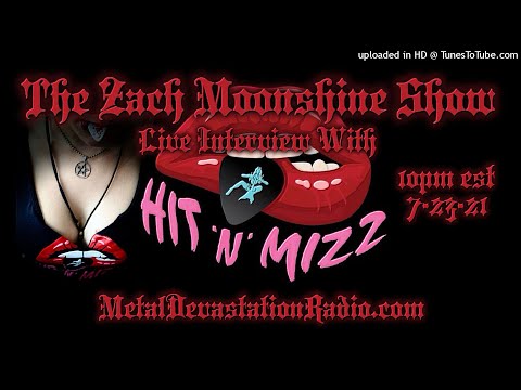 Hit N Mizz - Interview 2021 - The Zach Moonshine Show