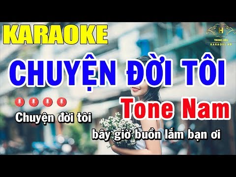 Karaoke Chuyện Đời Tôi Tone Nam Nhạc Sống | Trọng Hiếu